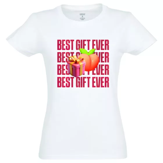 Best Gift Ever - Women's T-Shirt (White) - XXL